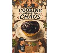 Cooking Through The Chaos