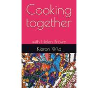 Cooking together: with Helen Brown
