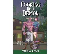 Cooking Up a Demon: A Ghostlight Falls Novella