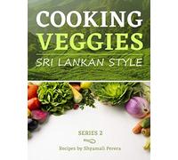 Cooking Veggies: Sri Lankan Style