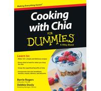 Cooking With Chia for Dummies