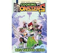 Cucinare con i Mostri – Meglio servito freddo (Libro 3)