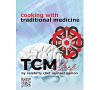 Cooking with Traditional Medicine: TCMbook by celebrity chef Raphael Gamon