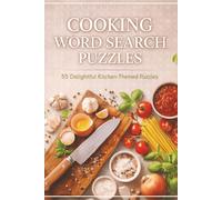 cooking Word Search Puzzle: 60 Easy to Read Themed Word Search Puzzles for Adults. Featuring Global Flavors, Chef Tools, and Kitchen Techniques. ... 8 Travel Size. (Quick & Quirky Puzzle Books