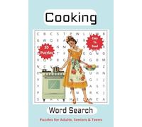 COOKING WORD SEARCH PUZZLE BOOK: Puzzles for Adults, Seniors and Teens