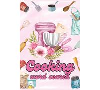 Cooking Word Search: Word Search with Easy to Read Print about Cooking Books for Adults, Cooking Search Puzzle Book | 6x9 Inches, 110 pages ... Gift for Vacations, Holidays and Free Times