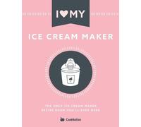 Cooknation I Love My Ice Cream Maker (Tascabile)