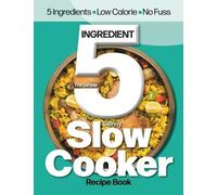 Cooknation The Simple 5 Ingredient Skinny Slow Cooker (Tascabile)
