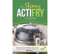 Cooknation The Skinny Actifry Cookbook (Tascabile)