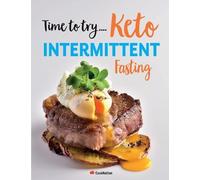 Cooknation Time to try... Keto Intermittent Fasting (Tascabile)