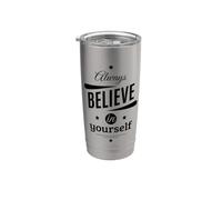 Cool Always Believe in Yourself Illustration Graphic Designs Bicchiere termico in acciaio inox doppia parete