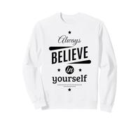 Cool Always Believe in Yourself Illustration Graphic Designs Felpa
