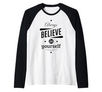Cool Always Believe in Yourself Illustration Graphic Designs Maglia con Maniche Raglan