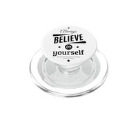 Cool Always Believe in Yourself Illustration Graphic Designs PopSockets PopGrip per MagSafe