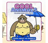 Cool Animals: Coloring Book with Facts