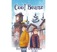 Cool Beanz: Book 2 | Series Where Fantasy Meets Real World Mystery | A Mystery Adventure ... for Readers Ages 9 - 13 (The Beanz Books)