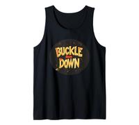Cool Buckle Down Motto per gli amanti del business Canotta