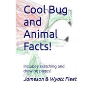Cool Bug and Animal Facts: (with drawing pages)