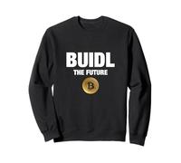 Cool Build Bitcoin Cryptocurrency, Bitcoin Buidl the Future Felpa