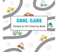 Cool Cars: Simple & Fun Coloring Book