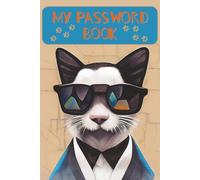 COOL CAT PASSWORD ORGANIZER BOOK: LOGBOOK | 6X9 INCHES 160 PAGES | GREAT GIFT FOR MOM, DAUGHTER, SON, DAD, GRANDMA, AND GRANDPA
