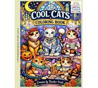 Cool Cats Coloring Book for Teens & Adults: Relaxing Animal Coloring Book