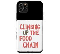 Cool Climbing up the Food Chain Dichiarazione Custodia per iPhone 11 Pro Max