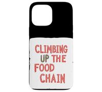 Cool Climbing up the Food Chain Dichiarazione Custodia per iPhone 13 Pro Max