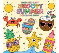 Cool Coloring Fun for Kids Ages 6 and up: big, bold and cute summer scenes to color