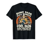 Cool Dads Padri con Hobby Progetti Quasi Finiti Maglietta