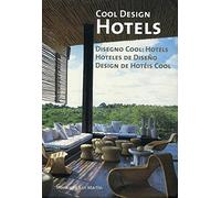 Cool design hotels. Ediz. italiana, inglese, spagnola e portoghese