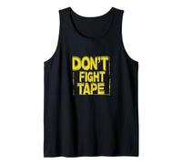 Cool Don't Fight the Tape Costume per gli appassionati di idiomi e discorsi Canotta
