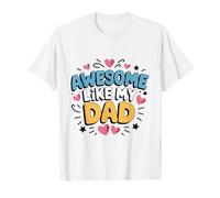Cool Father Appreciation - Fantastico Come Il Mio papà Design Maglietta
