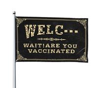 Cool Flags For Guys Welc Wait Are You Vaccinated Flag Flags Decorative House Flags Boat Flag (120 x 180 cm)