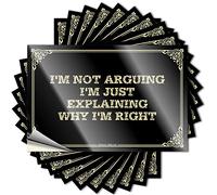 Cool for Adult Etichette per paraurti personalizzato per auto - Vinile impermeabile Peel & Stick I'm Not Arguing I'm Just Explaining Why I'm Right | Man Cave Signs for Men (12 x 18 cm, 2 pezzi)