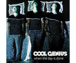 COOL GENIUS - WHEN THE DAY IS DONE