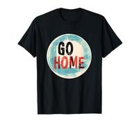 Cool Go Home Speech Outfit per un look vivace Maglietta