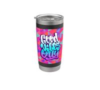 Cool Graffiti Vibes Art Inspirational Quotes Graphic Bicchiere termico in acciaio inox doppia parete