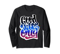 Cool Graffiti Vibes Art Inspirational Quotes Graphic Maglia a Manica