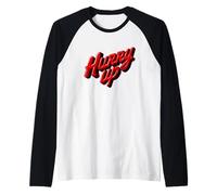 Cool Hurry Up Graphic per Uomo e Donna Maglia con Maniche Raglan