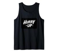 Cool Hurry Up Motto discorso Canotta