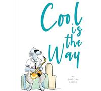 Cool is the Way