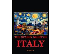 Cool Italy with the Starry Night Concept of Van Gogh Journal Paperback: 100 Blank Ruled Pages 6x9 inch: I Love Italy, Tokyo Notebook Diary, Back to School