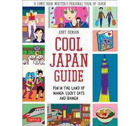 Abby Denson Cool Japan Guide (Tascabile)