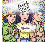 cool Kids: Coloring Book for Tweens and Teens: 51 Urban Adventure Scenes