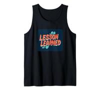Cool Lesson Learned Statement Costume per ragazzi e ragazze Canotta