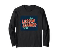 Cool Lesson Learned Statement Costume per ragazzi e ragazze Maglia a Manica