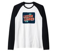 Cool Lesson Learned Statement Costume per ragazzi e ragazze Maglia con Maniche Raglan
