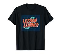 Cool Lesson Learned Statement Costume per ragazzi e ragazze Maglietta