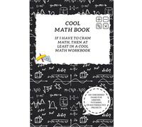 Cool math book - If I have to cram math, then at least in a cool math workbook: 150 checkered pages for lessons, tutoring or Mathematics projects